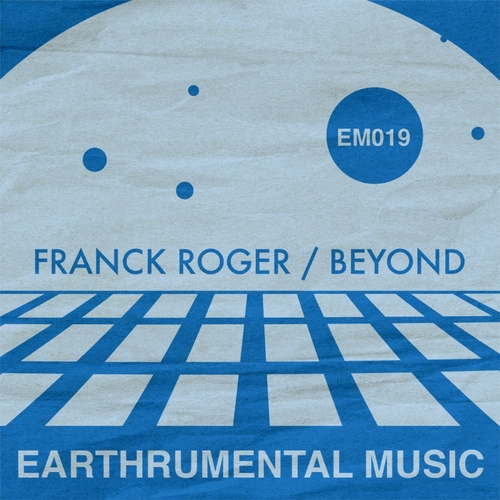 Franck Roger - Beyond [EM019]
